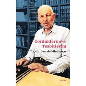 Gördüklerim ve Tesbitlerim - Cemaleddin Sancar