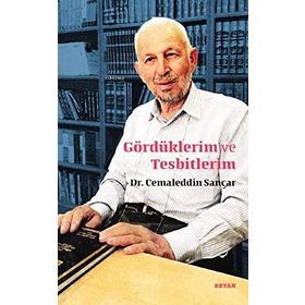 Gördüklerim ve Tesbitlerim - Cemaleddin Sancar