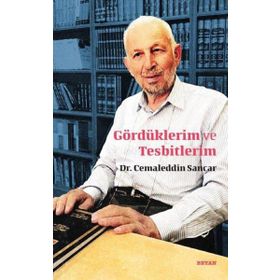 Gördüklerim ve Tesbitlerim - Cemaleddin Sancar