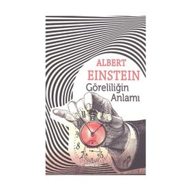 Göreliliğin Anlamı - Albert Einstein