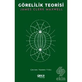 Görelilik Teorisi - James Clerk Maxwell