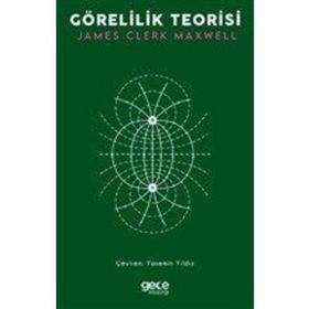 Görelilik Teorisi - James Clerk Maxwell