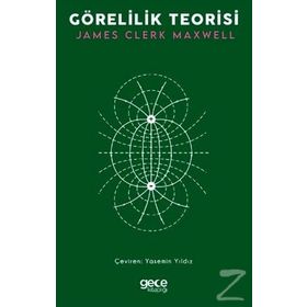 Görelilik Teorisi - James Clerk Maxwell