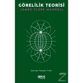 Görelilik Teorisi - James Clerk Maxwell