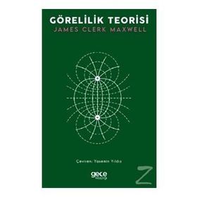 Görelilik Teorisi - James Clerk Maxwell