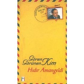 GÖREN GÖRÜNEN KIM? - HIDIR AMANGELDI