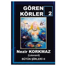 Gören Körler 2 - Nezir Korkmaz