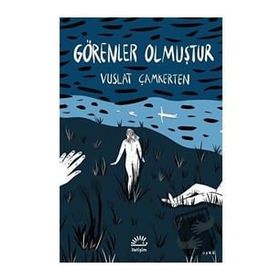 Görenler Olmuştur - Vuslat Çamkerten