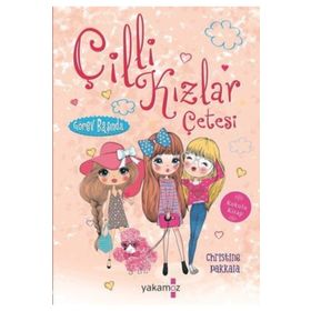 Görev Başında / Çilli Kızlar Çetesi - Christine Pakkala - Yakamoz Yayınları