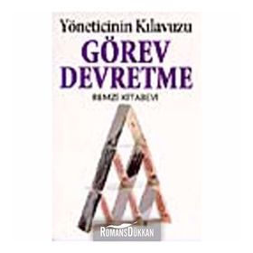 Görev Devretme Yöneticinin Kılavuzu - Kate Keenan