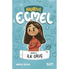 Görev: İlk Oruç - Nuriye Ecmel - Merve Özcan