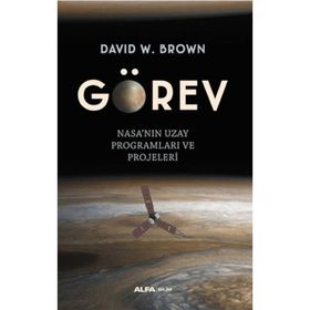 Görev Nasanın Uzay Programları ve Projeleri Alfa Yayınları