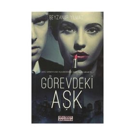 Görevdeki Aşk - Beyzanur Yılmaz