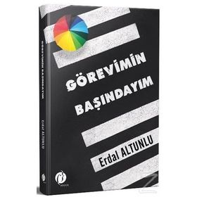 Görevimin Başındayım - Erdal Altunlu