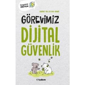 Görevimiz Dijital Güvenlik - Laurence Bril