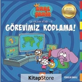 Görevimiz Kodlama - Kral Şakir İlk Okuma Kitabı 11- Varol Yaşaro