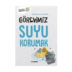 Görevimiz Suyu Korumak - Frederique Basset