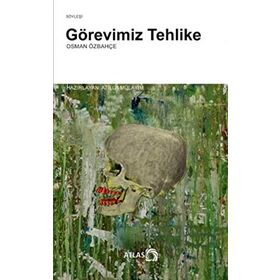 Görevimiz Tehlike - Osman Özbahçe
