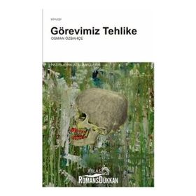 Görevimiz Tehlike - Osman Özbahçe