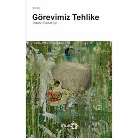 Görevimiz Tehlike - Osman Özbahçe