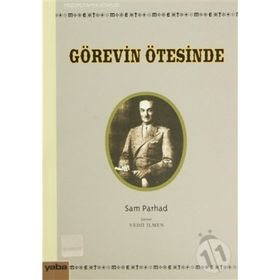 GÖREVİN ÖTESİNDE - SAM PARHAD