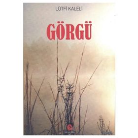 Görgü - Lütfi Kaleli