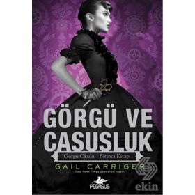 Görgü ve Casusluk - Gail Carriger
