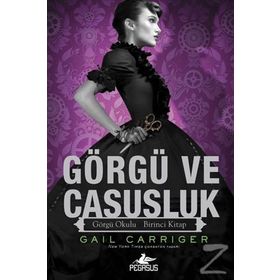 Görgü ve Casusluk - Gail Carriger