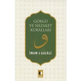 Görgü ve Nezaket Kuralları İmam Gazali