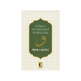 Görgü ve Nezaket Kuralları İmam Gazali