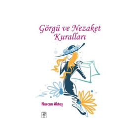 GÖRGÜ VE NEZAKET KURALLARI - ŞÜKRÜ ESIRCI