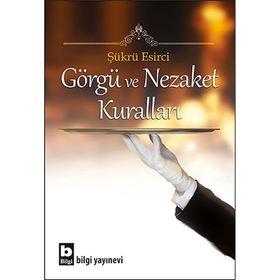 GÖRGÜ VE NEZAKET KURALLARI - ŞÜKRÜ ESIRCI