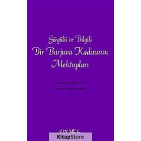 GÖRGÜLÜ VE BILGILI BIR BURJUVA KADINININ MEKTUPLARI - REŞİT İMRAHOR