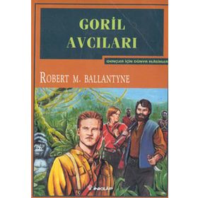 GORIL AVCILARI - ROBERT M.BOLLANTYNE