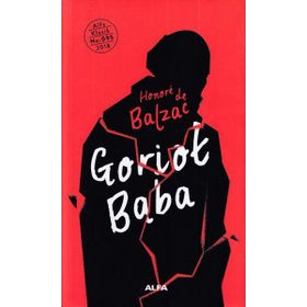 GORIOT BABA 1. CILT - HONORE DE BALZAC
