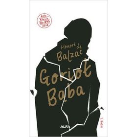 GORIOT BABA - HONORE DE BALZAC (ISBN:9786055904708)