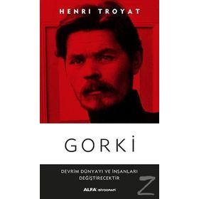 Gorki - Henri Troyat