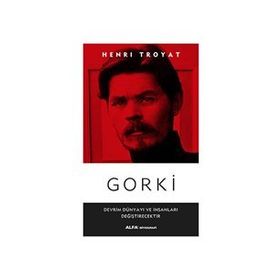 Gorki - Henri Troyat