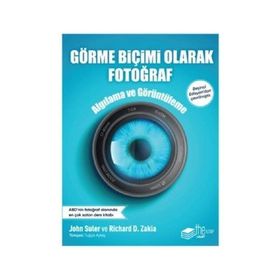 Görme Biçimi Olarak Fotoğraf-Algılama ve Görüntüleme - ​John Suler