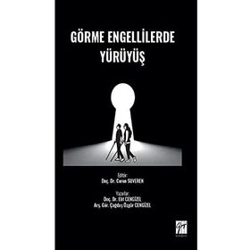 Görme Engellilerde Yürüyüş - Elif Cengizel Çağdaş Özgür Cengizel