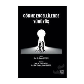Görme Engellilerde Yürüyüş - Elif Cengizel Çağdaş Özgür Cengizel