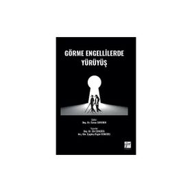 Görme Engellilerde Yürüyüş - Elif Cengizel Çağdaş Özgür Cengizel