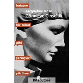 GÖRME VE CINSELLIK - JACQUELINE ROSE