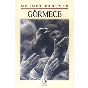 GÖRMECE - MEHMET ERGÜVEN