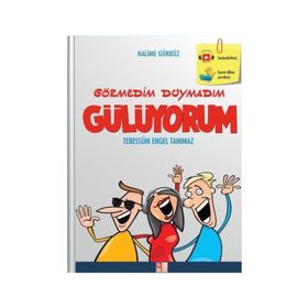 Görmedim Duymadım Gülüyorum - Halime Gürbüz