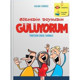 Görmedim Duymadım Gülüyorum - Halime Gürbüz