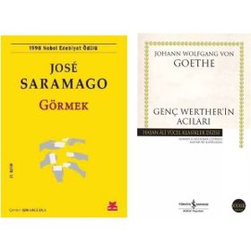 Görmek - Jose Saramago - Genç Werther’in Acıları - Johann Wolfgang Von Goethe