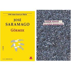 Görmek - Jose Saramago - Pulbiber Mahallesi - Didem Madak