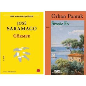 Görmek - Jose Saramago - Sessiz Ev - Orhan Pamuk