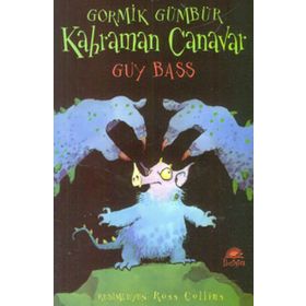 GORMIK GÜMBÜR KAHRAMAN CANAVAR - GUY BASS